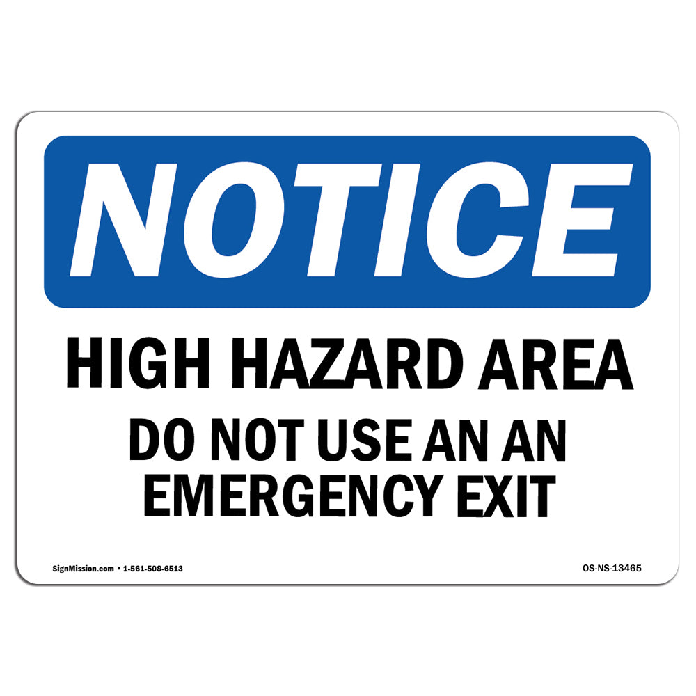 High Hazard Area Do Not Use As An Emergency Exit Sign
