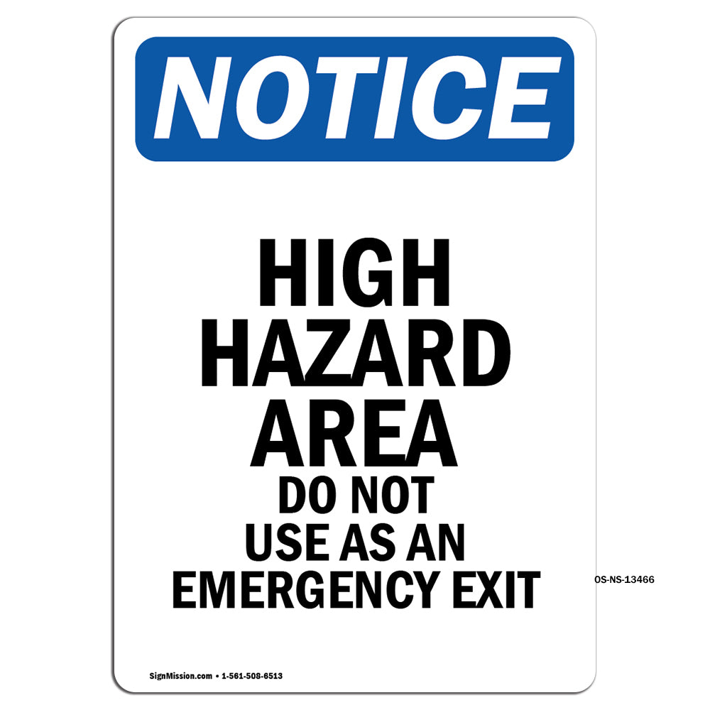 High Hazard Area Do Not Use As An Emergency Exit Sign