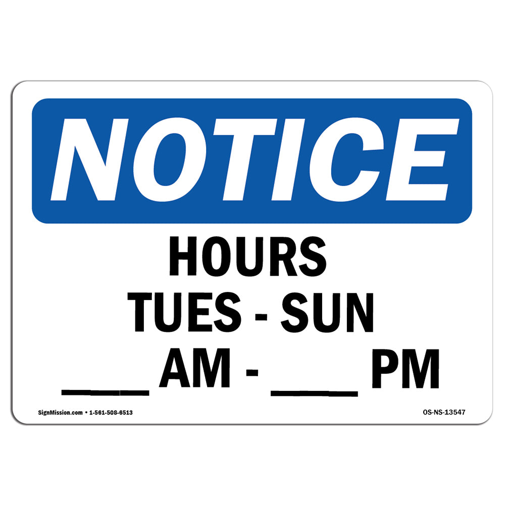 Hours Tues - Sun ____ Am - ____ Pm