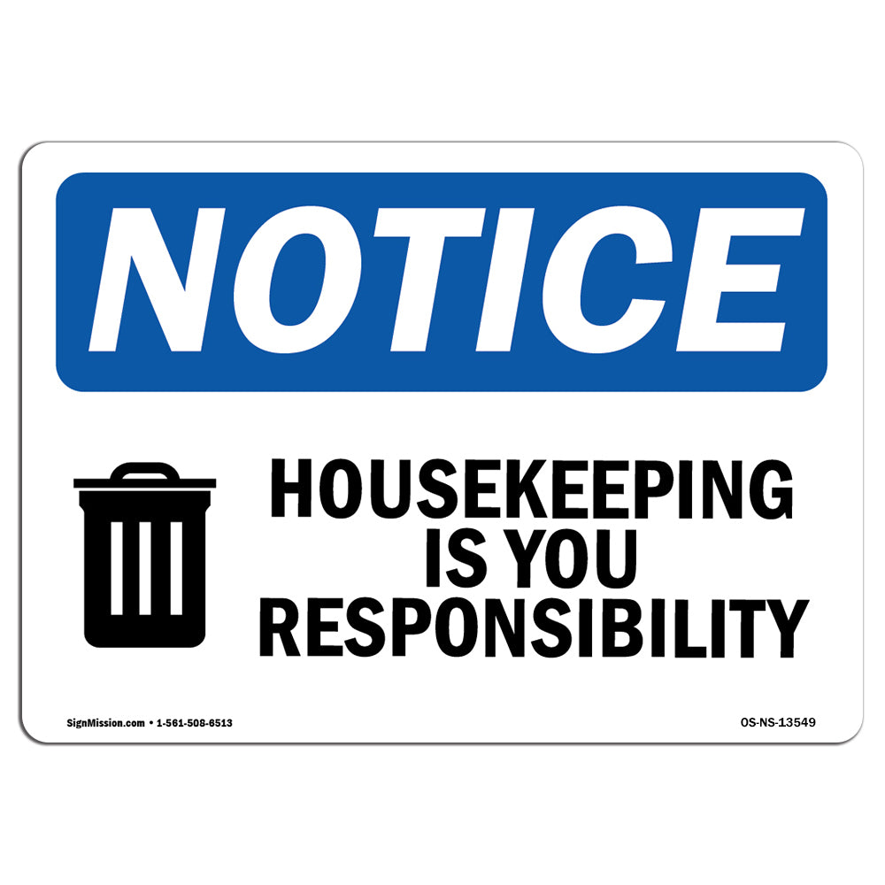 Housekeeping Is Your Responsibility