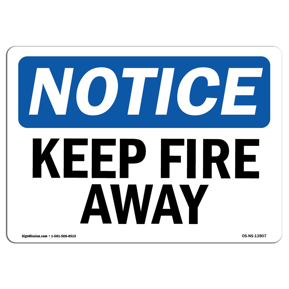 Keep Fire Away Sign