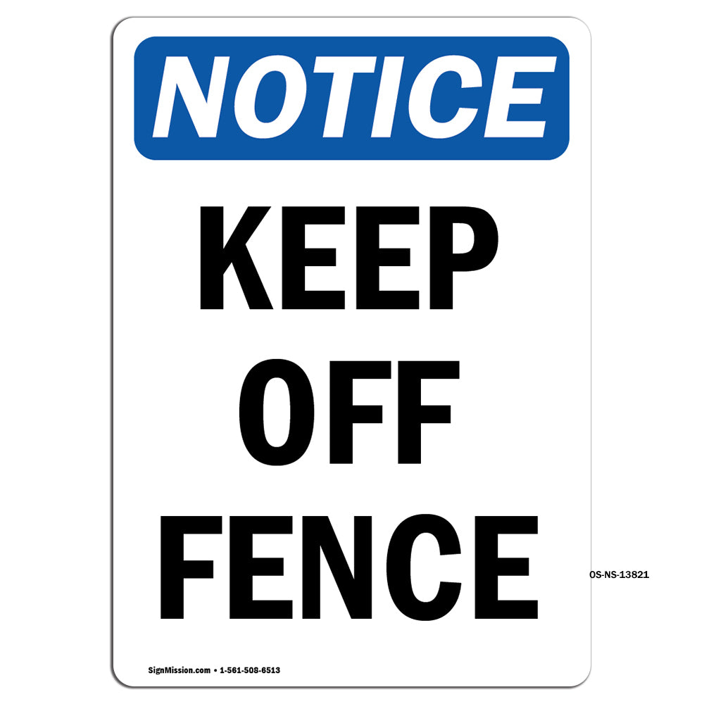 Keep Off Fence Sign