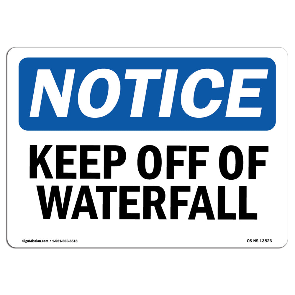 Keep Off Of Waterfall
