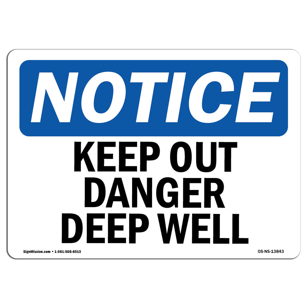 Keep Out Danger Deep Well