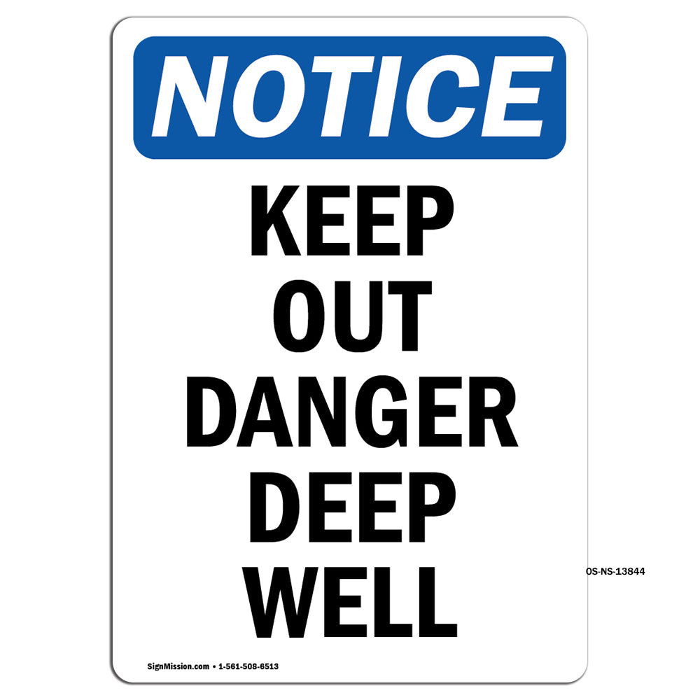 Keep Out Danger Deep Well