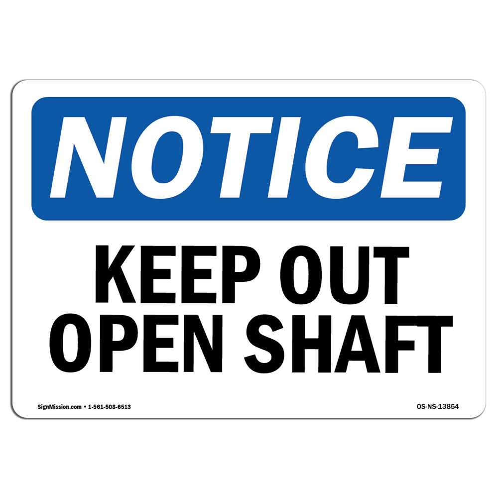 Keep Out Open Shaft Sign