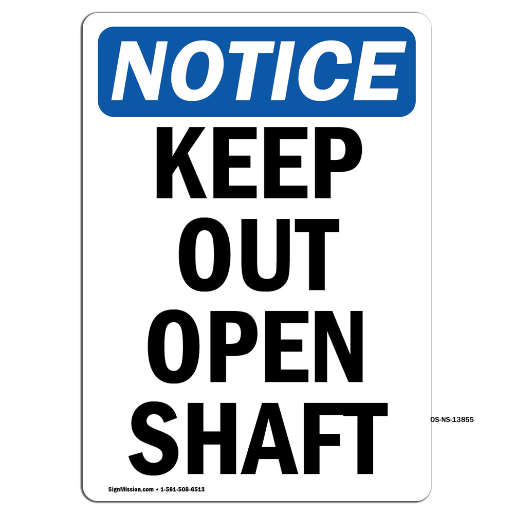 Keep Out Open Shaft Sign