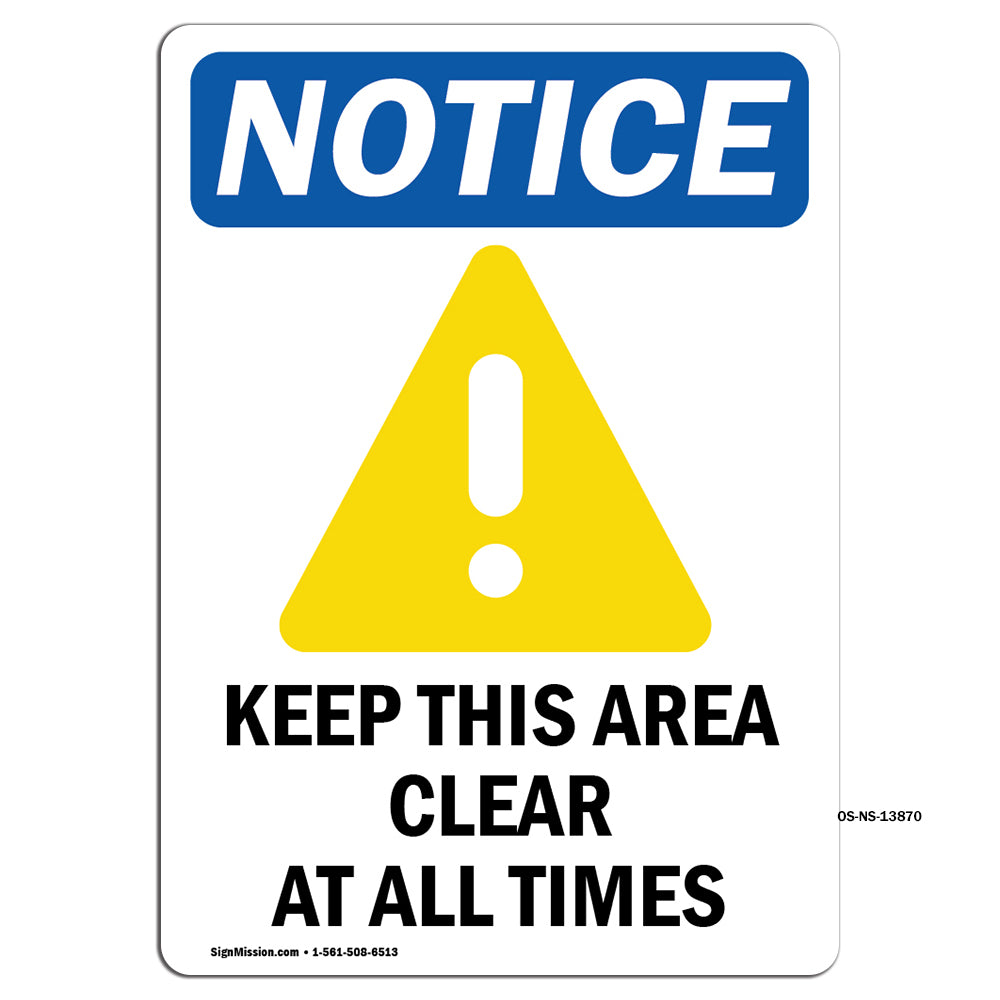 NOTICE Keep This Area Clear At All Times