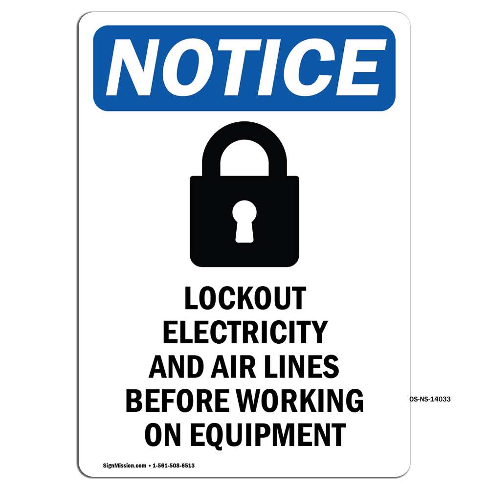 NOTICE Lockout Electricity Air Lines Before Working