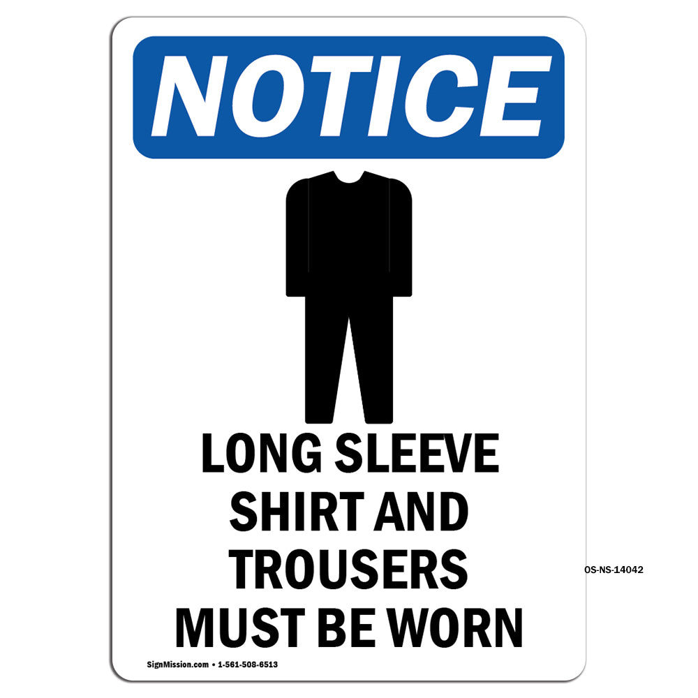 NOTICE Long Sleeve Shirt And Trousers Must Be Worn