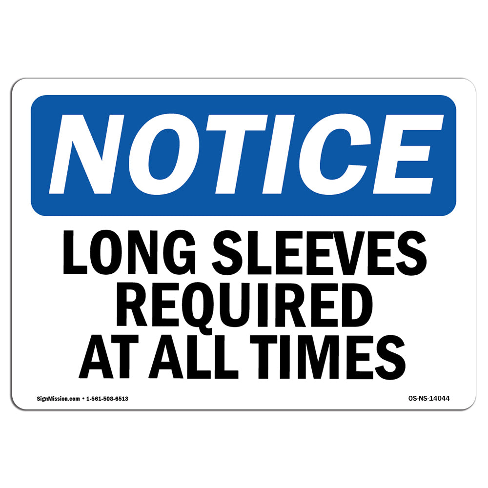 Long Sleeves Required At All Times