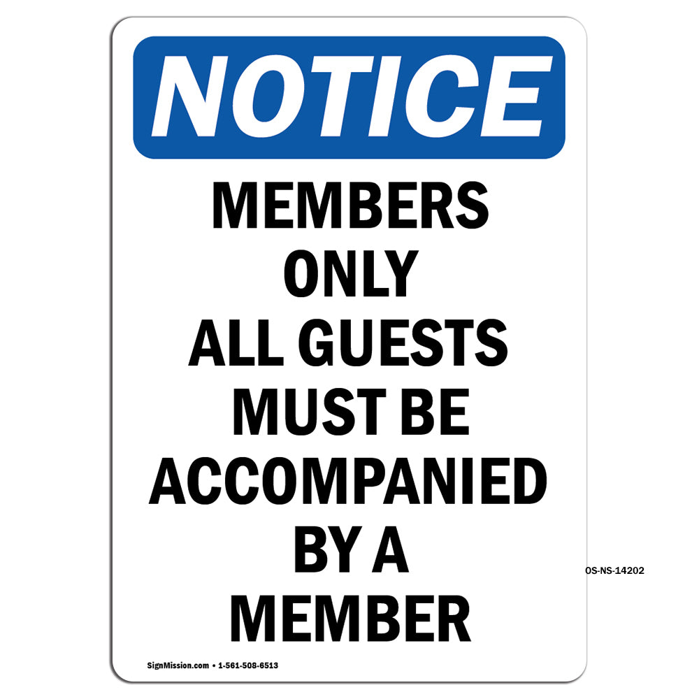 Members Only All Guests Must Be Accompanied