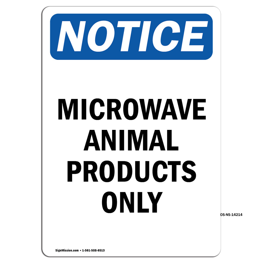 Microwave Animal Products Only