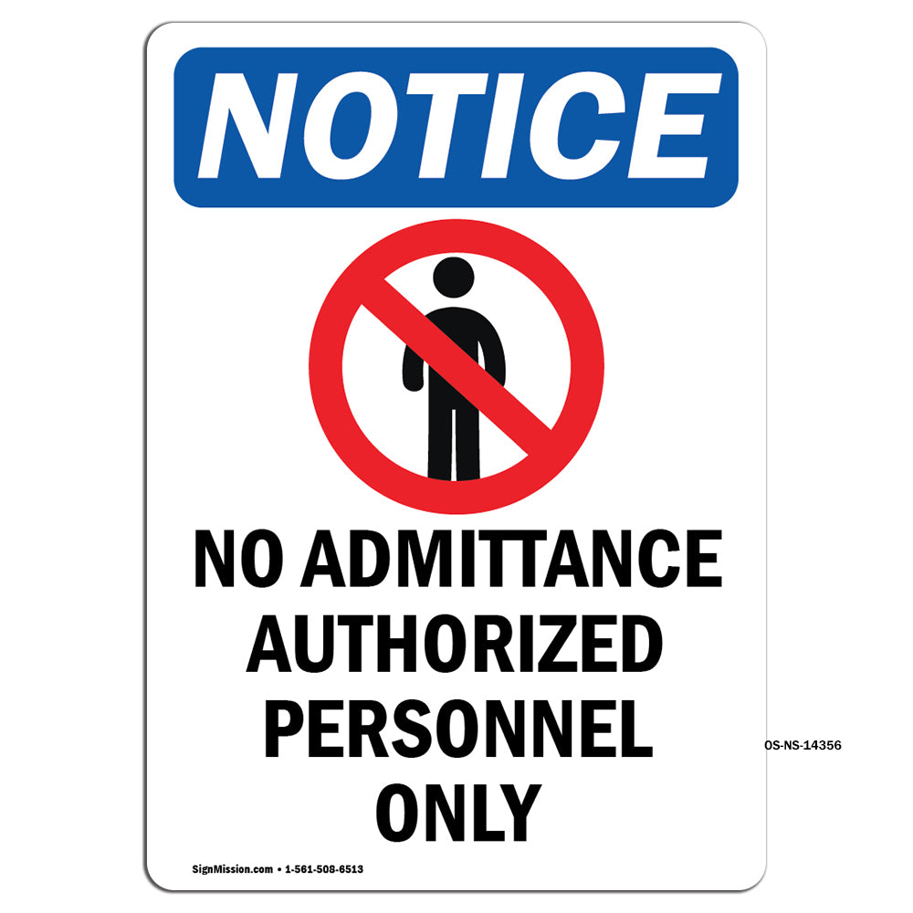 NOTICE No Admittance Authorized Personnel Only