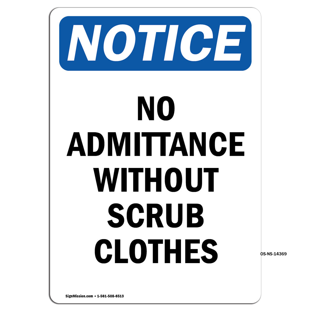 No Admittance Without Scrub Clothes