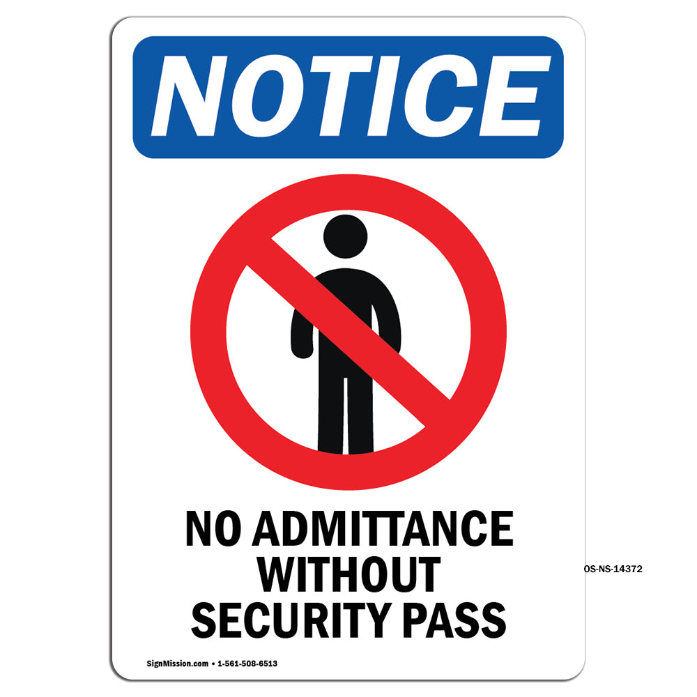 NOTICE No Admittance Without Security Pass