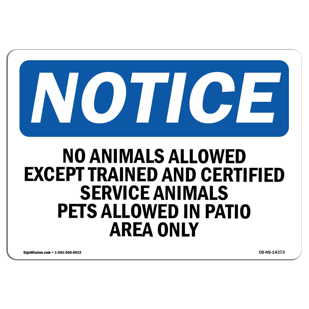 No Animals Allowed Except Trained And Certified
