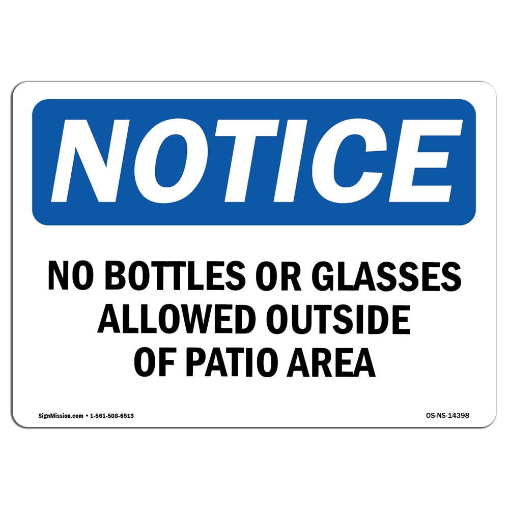 No Bottles Or Glasses Allowed Outside Of
