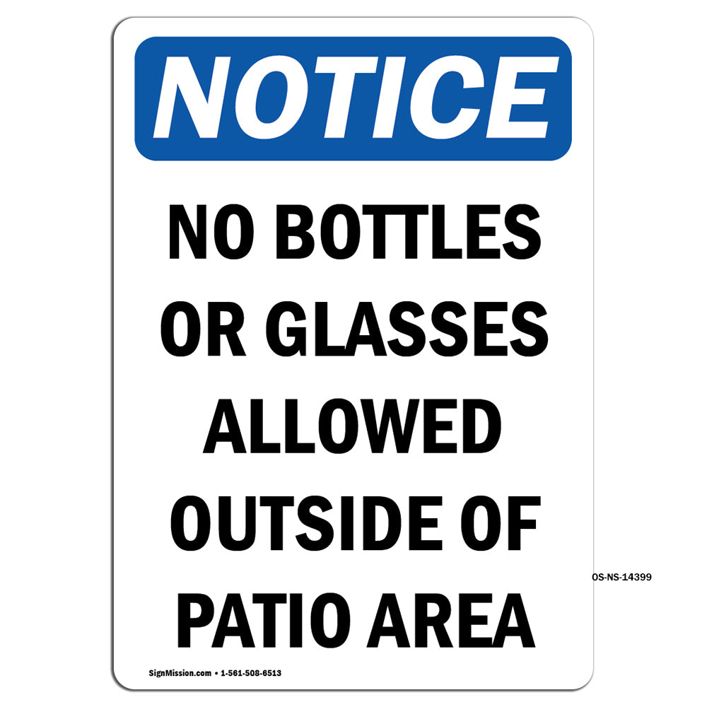 No Bottles Or Glasses Allowed Outside Of