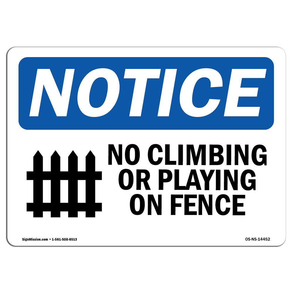 No Climbing Or Playing On Fence