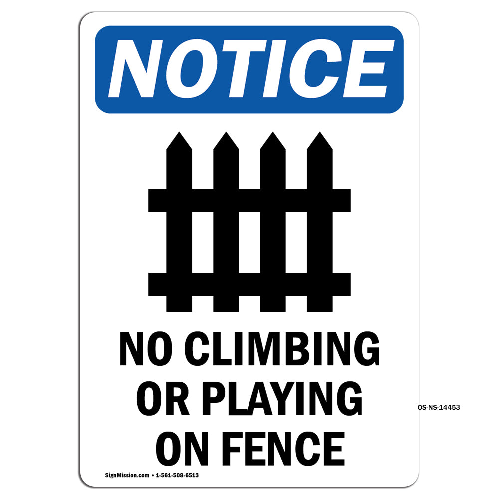 No Climbing Or Playing On Fence