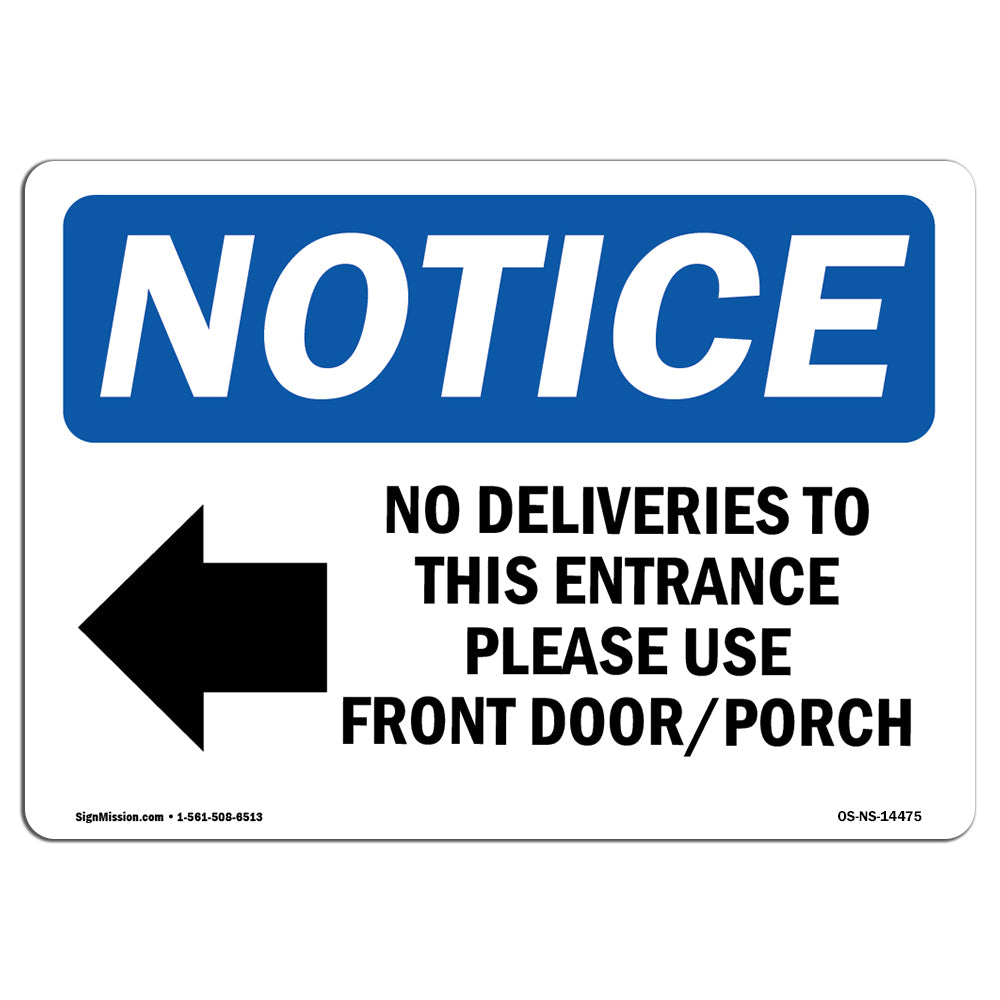 No Deliveries To This Entrance