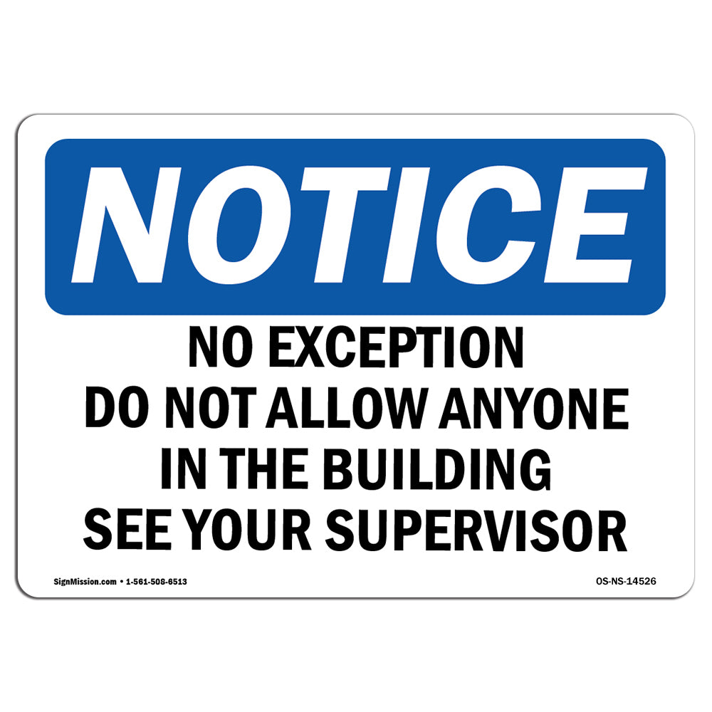No Exceptions Do Not Allow Anyone In The