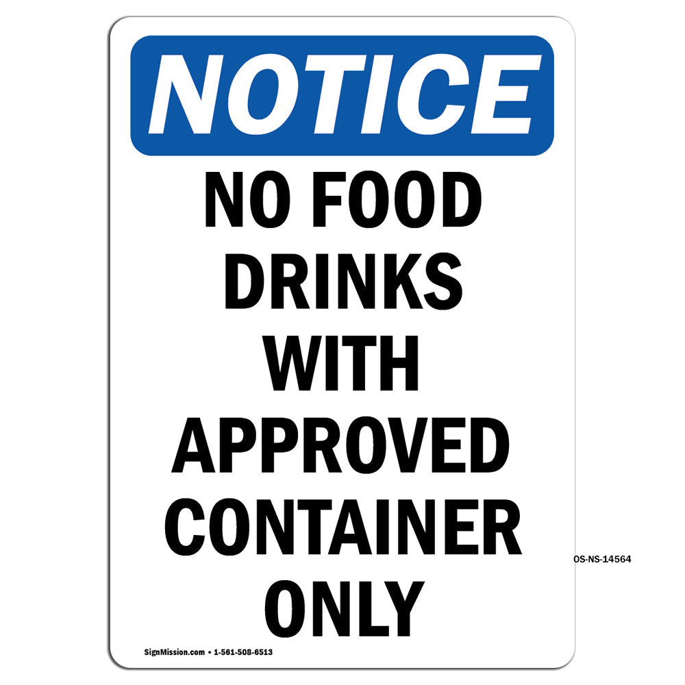 No Food Drinks With Approved Container Only