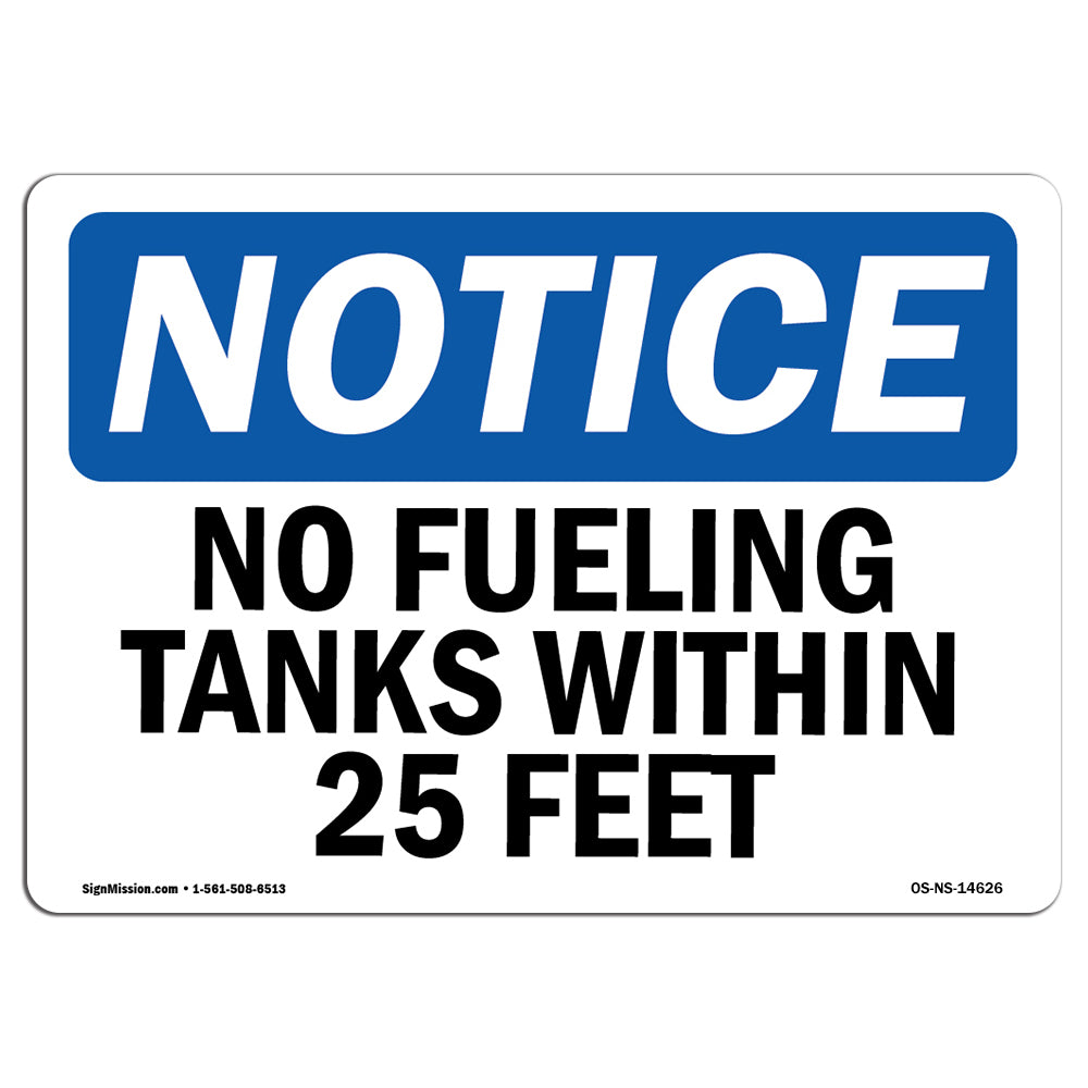 No Fueling Tanks Within 25 Feet
