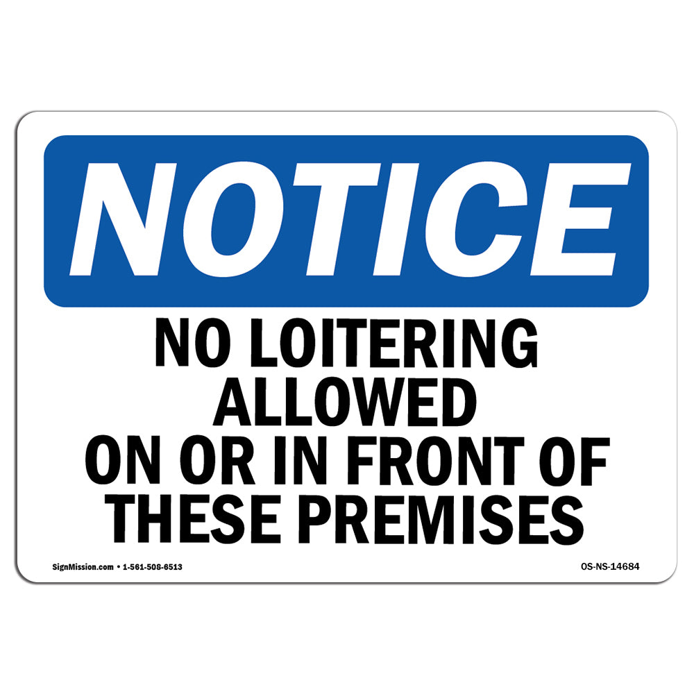 No Loitering Allowed On Or In Front Of These