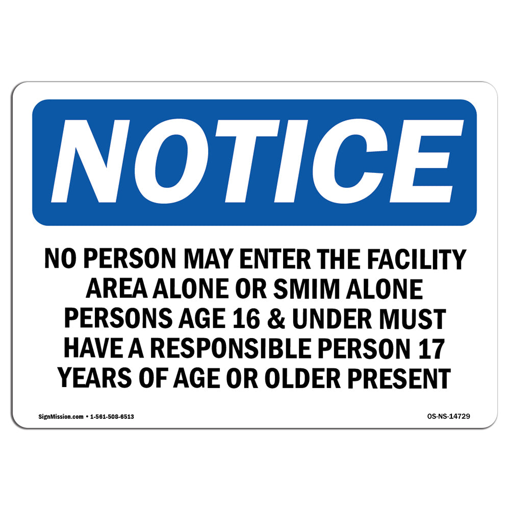 No Person May Enter The Facility Area Alone