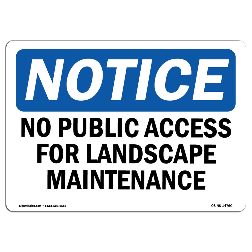 No Public Access For Landscape Maintenance Only