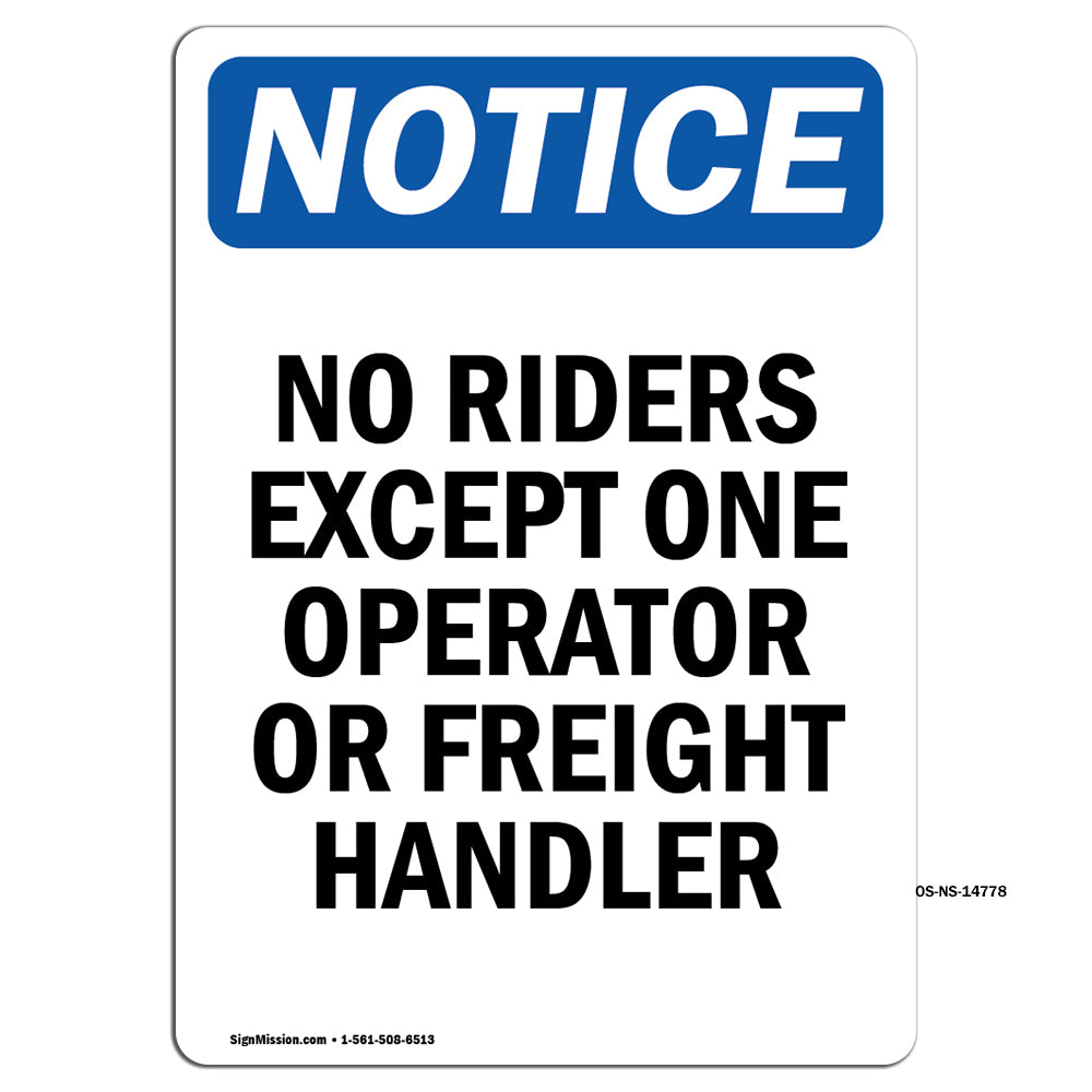 No Riders Except One Operator Or Freight Handler