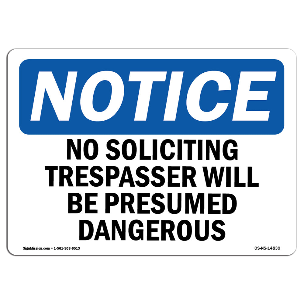 No Soliciting Trespassers Will Be Presumed