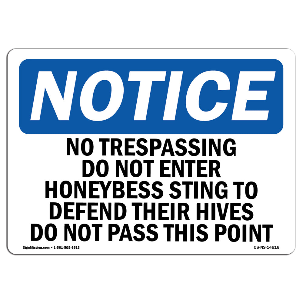No Trespassing Do Not Enter Honeybees