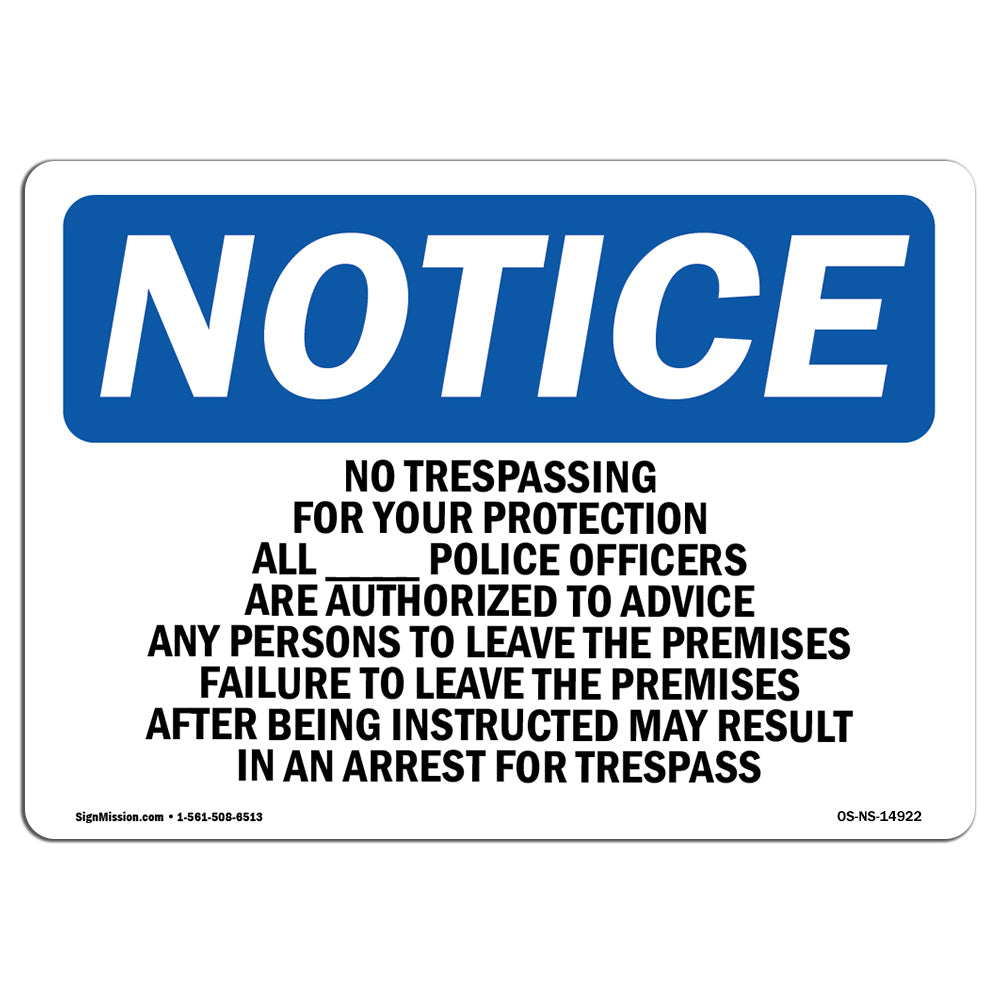 No Trespassing For Your Protection All ____
