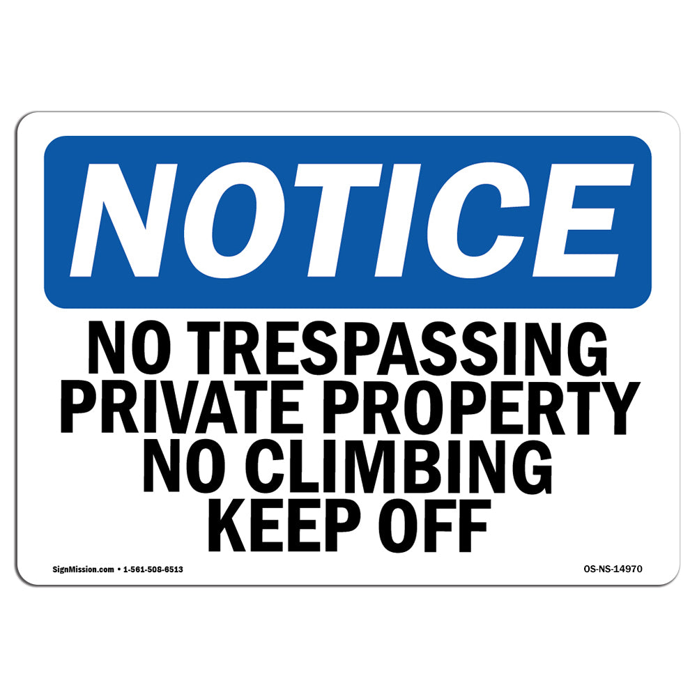 No Trespassing Private Property No Climbing