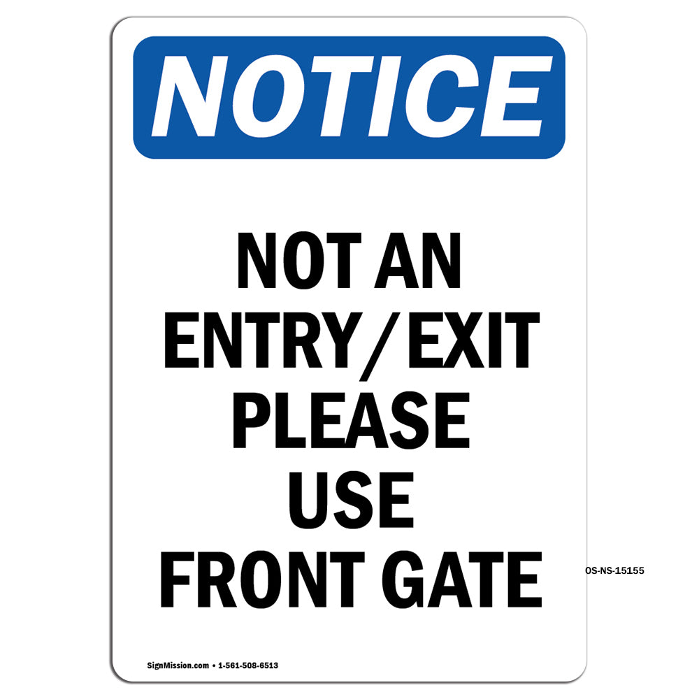 Not An Entry Exit Please Use Front Gate Sign