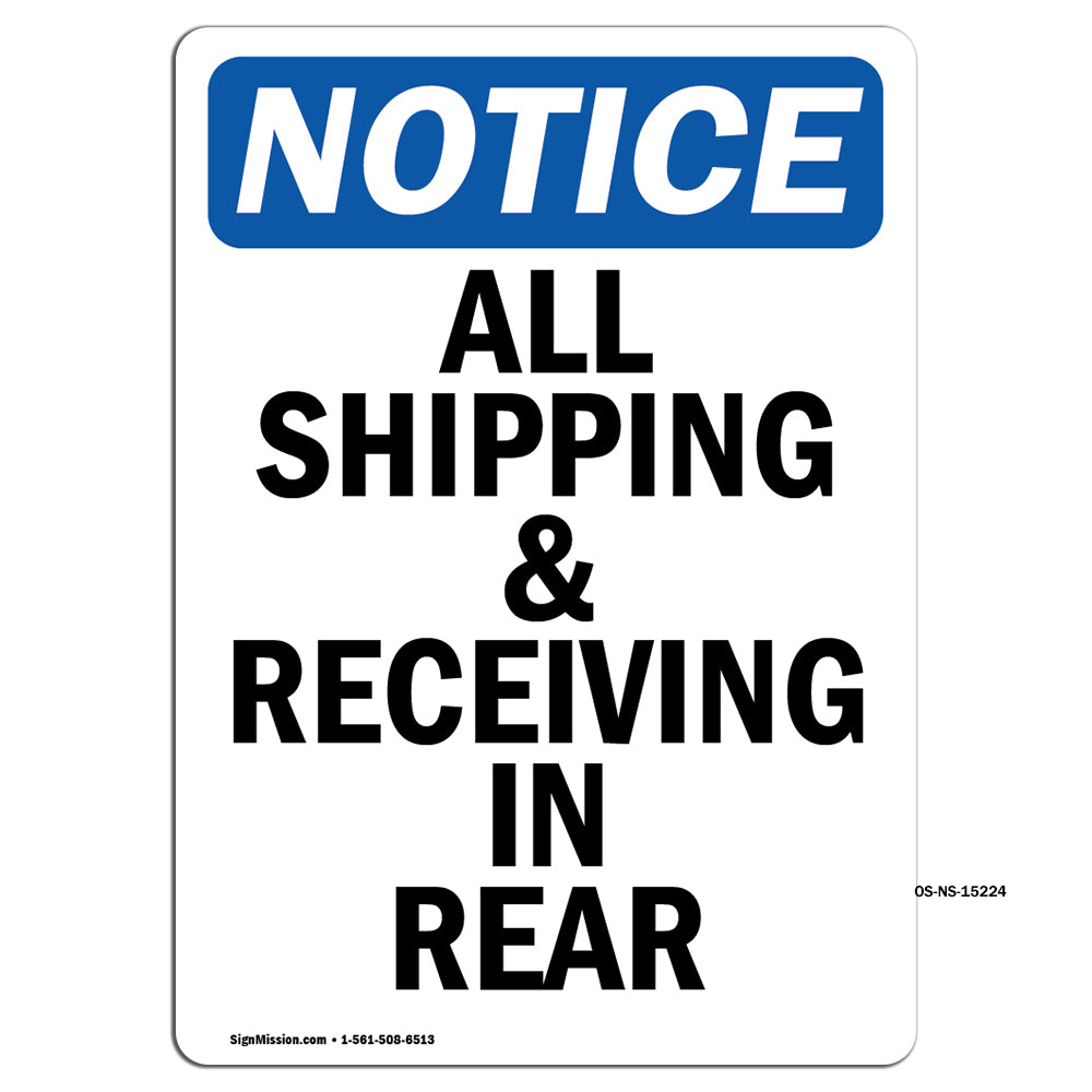 NOTICE All Shipping And Receiving In Rear