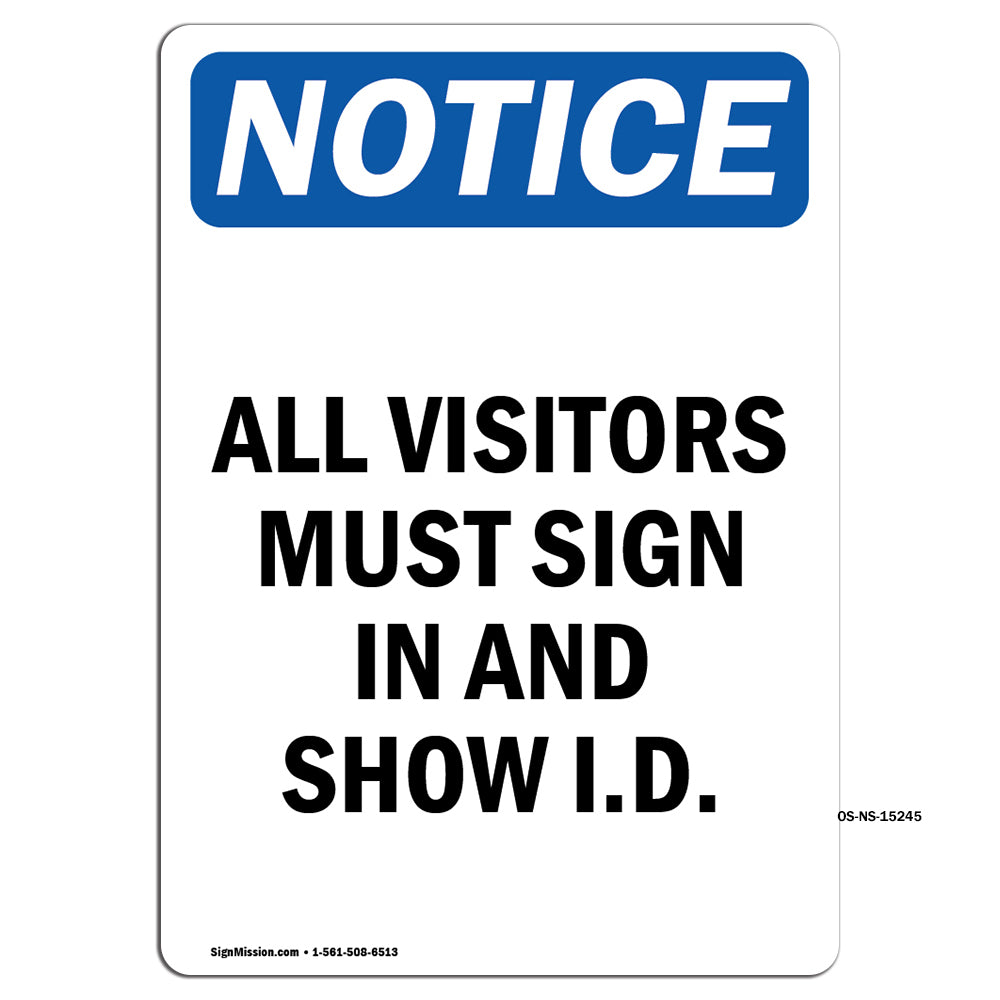 NOTICE All Visitors Must