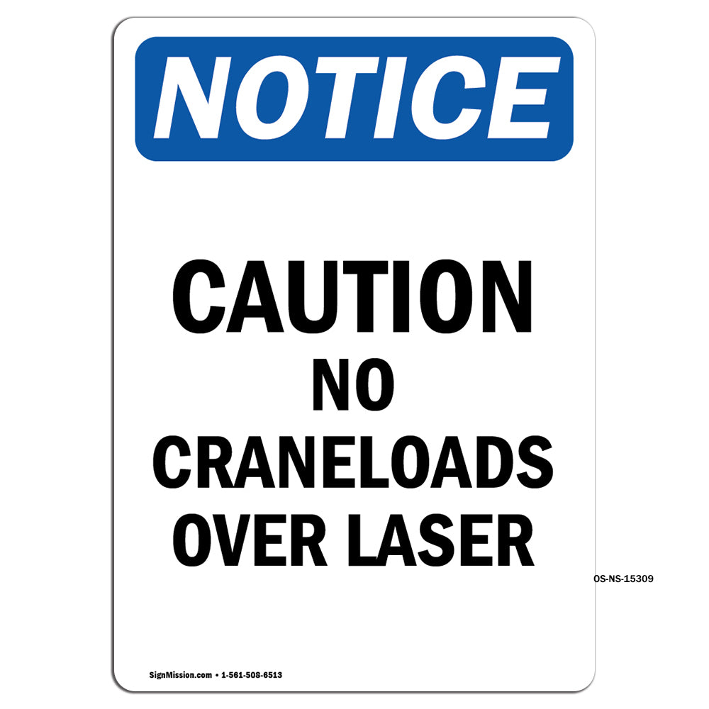 NOTICE Caution No Crane Loads Over Laser