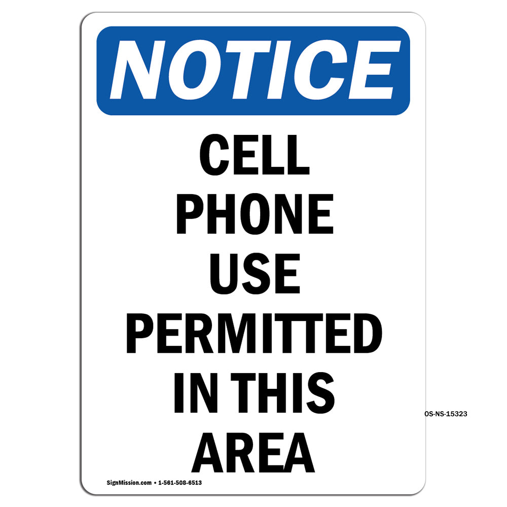 NOTICE Cell Phone Use Permitted In This Area