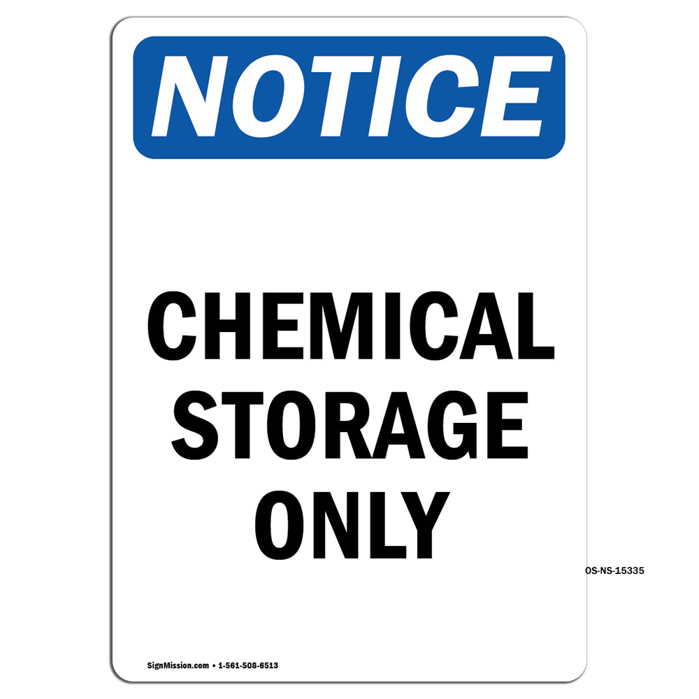 NOTICE Chemical Storage Only