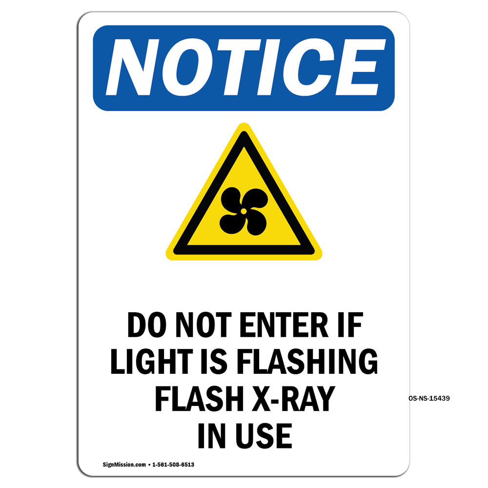 NOTICE Do Not Enter If Light