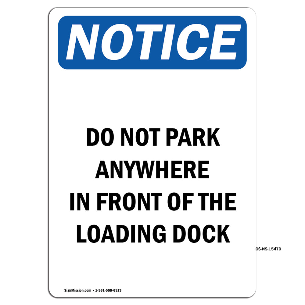 NOTICE Do Not Park In Front Of The Loading Dock