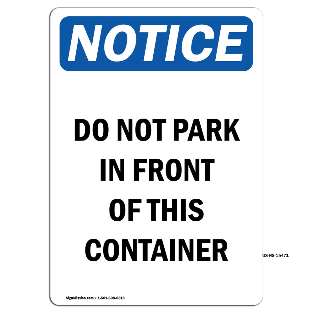 NOTICE Do Not Park In Front Of This Container