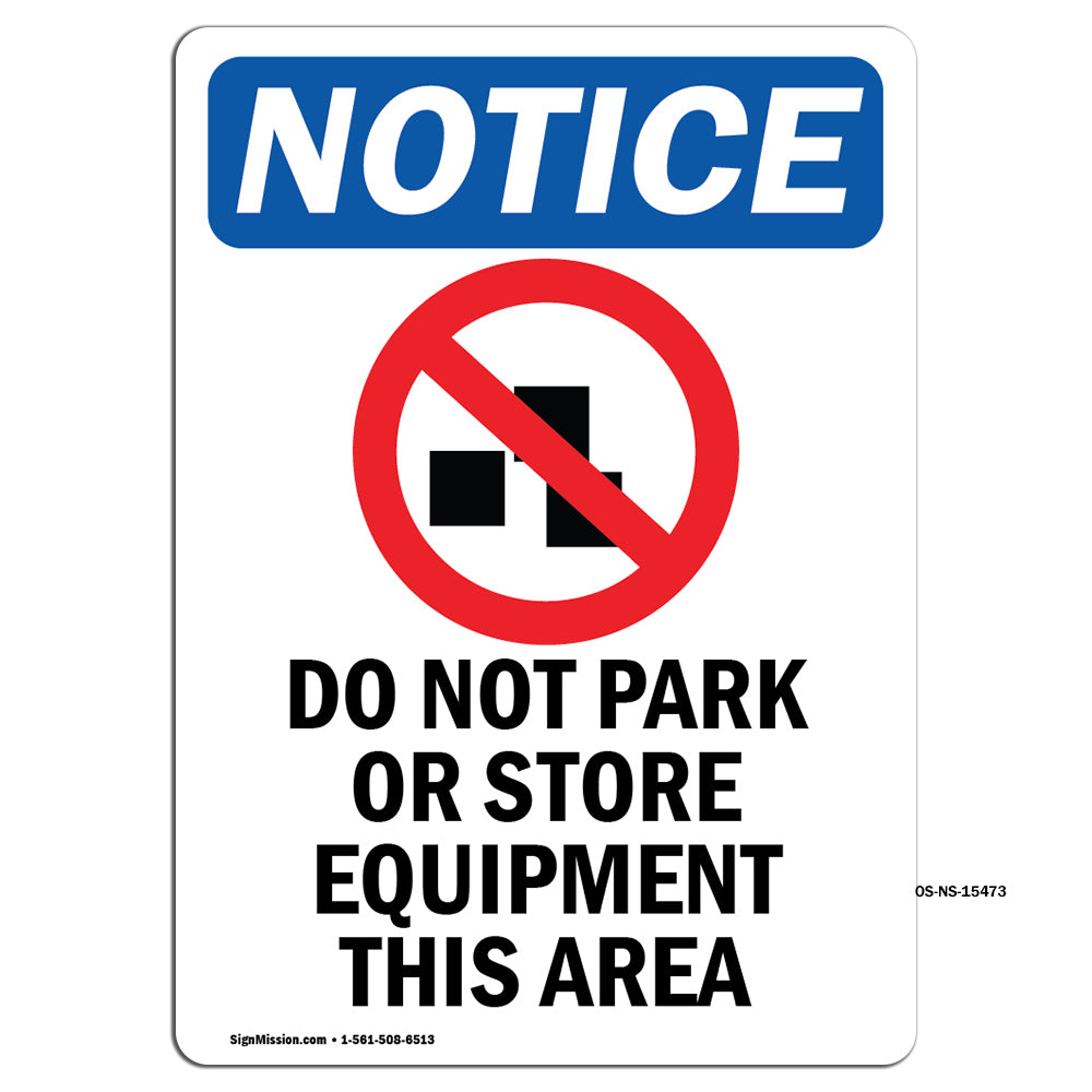 NOTICE Do Not Park Or Store