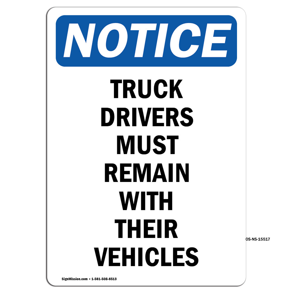 NOTICE Drivers Must Remain With Their Vehicle