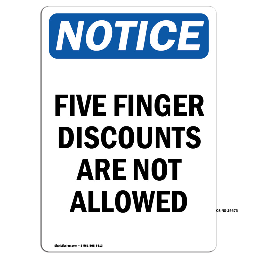 NOTICE Five Finger Discounts Are Not Allowed