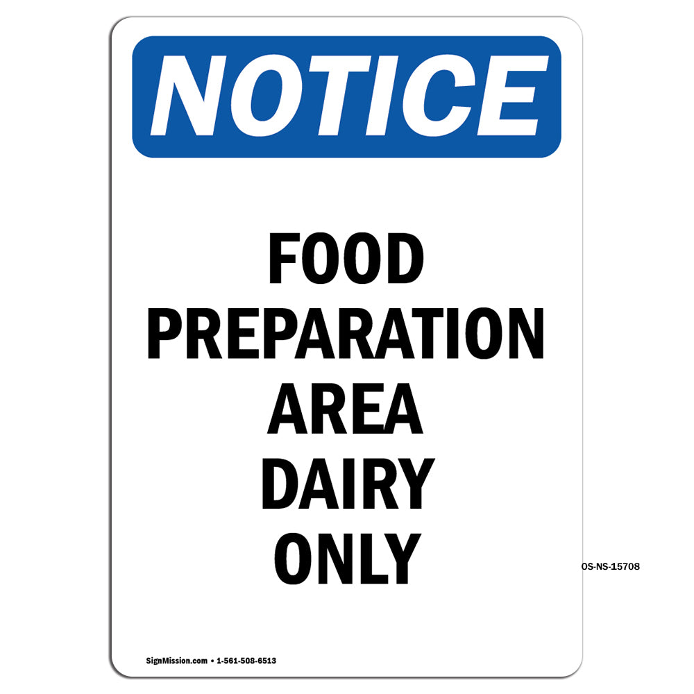 NOTICE Food Preparation Area Dairy Only